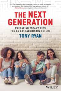 The Next Generation : Preparing Today's Kids for an Extraordinary Future