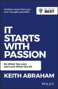 It Starts with Passion : Do What You Love and Love What You Do (Be Your Best) （2ND）