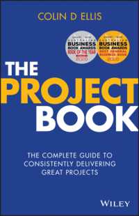 The Project Book : The Complete Guide to Consistently Delivering Great Projects