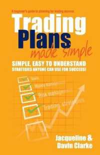 Trading Plans Made Simple : A Beginner's Guide to Planning for Trading Success