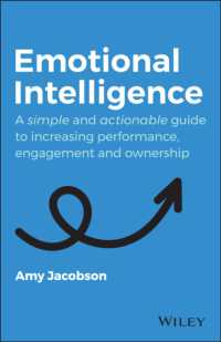 Emotional Intelligence : A Simple and Actionable Guide to Increasing Performance, Engagement and Ownership