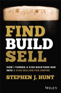 Find. Build. Sell. : How I Turned a $100 Backyard Bar into a $100 Million Pub Empire