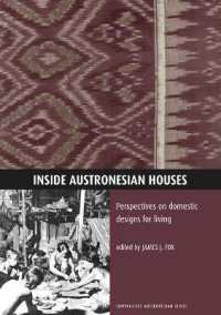 Inside Austronesian Houses : Perspectives on domestic designs for living (Comparative Austronesian Series)