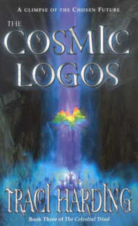 The Cosmic Logos (The Celestial Triad)