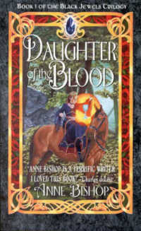 Daughter of Blood Book 1 of the "Black Jewels" Trilogy