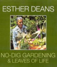 Esther Dean's "No Dig Gardening" / "Leaves of Life"