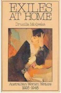 Exiles at Home Australian Women Writers 1925-1945