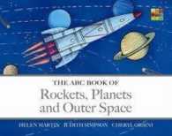 The ABC Book of Rockets, Planets and Outer Space (Abc Book of...) （Board Book）