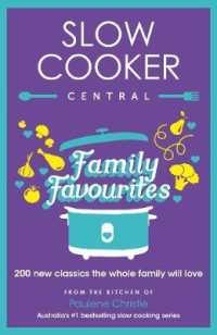 Slow Cooker Central Family Favourites : 200 new classics the whole family will love (Slow Cooker Central)