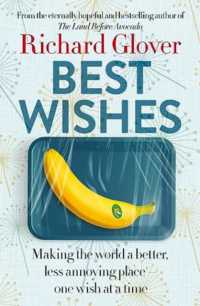 Best Wishes : The funny new book from the bestselling, much loved and eternally hopeful author of the Land before Avocado and Flesh Wounds