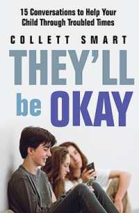 They'll Be Okay : 15 Conversations to Help Your Child through Troubled Times