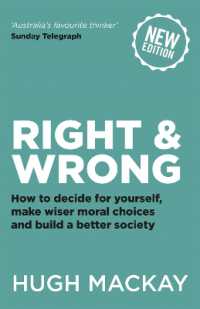 Right and Wrong : How to decide for yourself, make wiser moral choices and build a better society