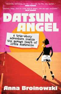 Datsun Angel : A true-story adventure inside the savage heart of 1980s Australia