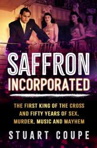 Saffron Incorporated : The first King of the Cross and fifty years of sex, murder, music and mayhem