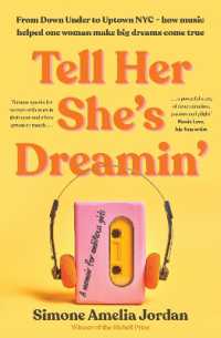 Tell Her She's Dreamin' : A memoir for ambitious girls