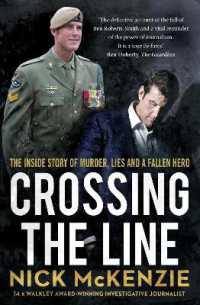 Crossing the Line : The explosive inside story behind the Ben Roberts-Smith headlines