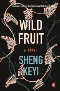 Wild Fruit : A Novel