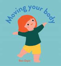 Moving Your Body （Board Book）