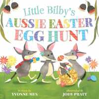 Little Bilby's Aussie Easter Egg Hunt （Board Book）