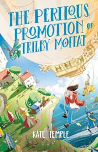 The Perilous Promotion of Trilby Moffat : Trilby Moffat: Book 2 (Trilby Moffat)