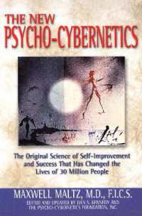 『潜在意識が答えを知っている！』(原書)<br>Psycho-Cybernetics : The Original Science of Self-Improvement and Success That Has Changed the Lives of 30 Million People (Psycho-cybernetics)