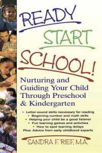 Ready Start School! : Nurturing and Guiding Your Child through Preschool & Kindergarten