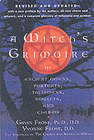 A Witch's Grimoire of Ancient Omens. Portents, Talismans, Amulets, & Charms （REV UPD）