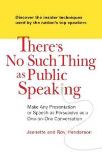 There's No Such Thing as Public Speaking : Make Any Presentation or Speech as Persuasive as a One-on-One Conversation