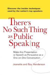 There's No Such Thing as Public Speaking: Make Any Presentation or Speech as Persuasive as a One-On-One Conversation