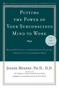 Putting the Power of Your Subconscious Mind to Work : Reach New Levels of Career Success Using the Power of Your Subconscious Mind