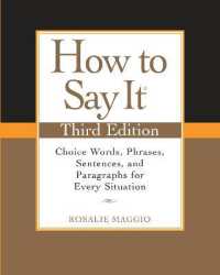 How to Say It, Third Edition : Choice Words, Phrases, Sentences, and Paragraphs for Every Situation