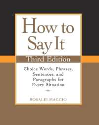 How to Say It, Third Edition : Choice Words, Phrases, Sentences, and Paragraphs for Every Situation