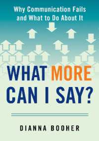 What More Can I Say?: Why Communication Fails and What to Do about It