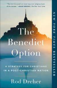 The Benedict Option : A Strategy for Christians in a Post-Christian Nation