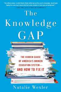 The Knowledge Gap : The Hidden Cause of America's Broken Education System - and How to Fix It