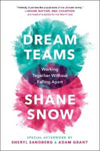 Dream Teams : Working Together without Falling Apart