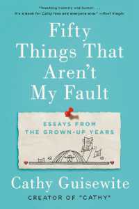 Fifty Things That Aren't My Fault : Essays from the Grown-up Years