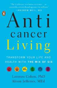 Anticancer Living : Transform Your Life and Health with the Mix of Six