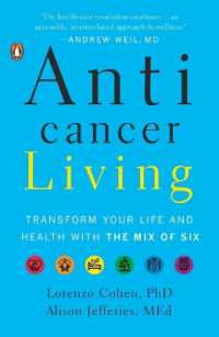 Anticancer Living : Transform Your Life and Health with the Mix of Six