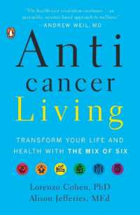 Anticancer Living : Transform Your Life and Health with the Mix of Six