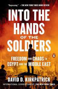 Into the Hands of the Soldiers : Freedom and Chaos in Egypt and the Middle East