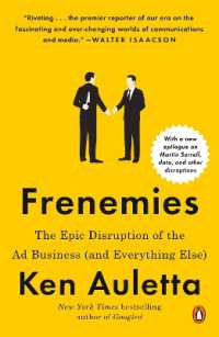 Frenemies : The Epic Disruption of the Ad Business (and Everything Else)