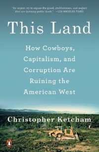 This Land : How Cowboys, Capitalism, and Corruption Are Ruining the American West