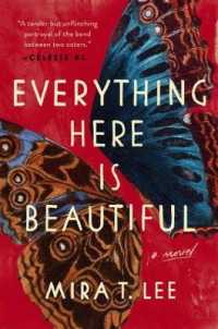 Everything Here Is Beautiful (Lee, Mira T.)