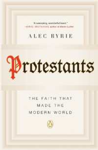Protestants : The Faith That Made the Modern World