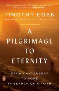 A Pilgrimage to Eternity : From Canterbury to Rome in Search of a Faith