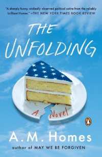 The Unfolding : A Novel
