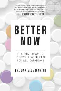 Better Now : Six Big Ideas to Improve Health Care for All Canadians