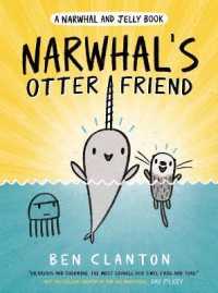 Narwhal's Otter Friend (A Narwhal and Jelly Book #4) (A Narwhal and Jelly Book)