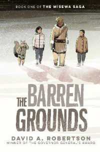 The Barren Grounds : The Misewa Saga, Book One